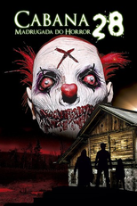 Cabana 28: Madrugada do Horror (Cabin 28)