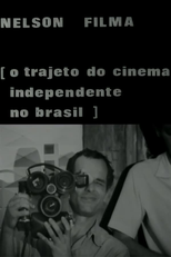 Nelson Filma - O Trajeto do Cinema Independente no Brasil (Nelson Filma - O Trajeto do Cinema Independente no Brasil)