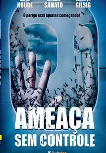 Ameaça Sem Controle (Destination: Infestation)