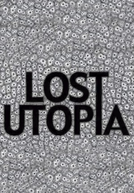 Lost Utopia (Lost Utopia)