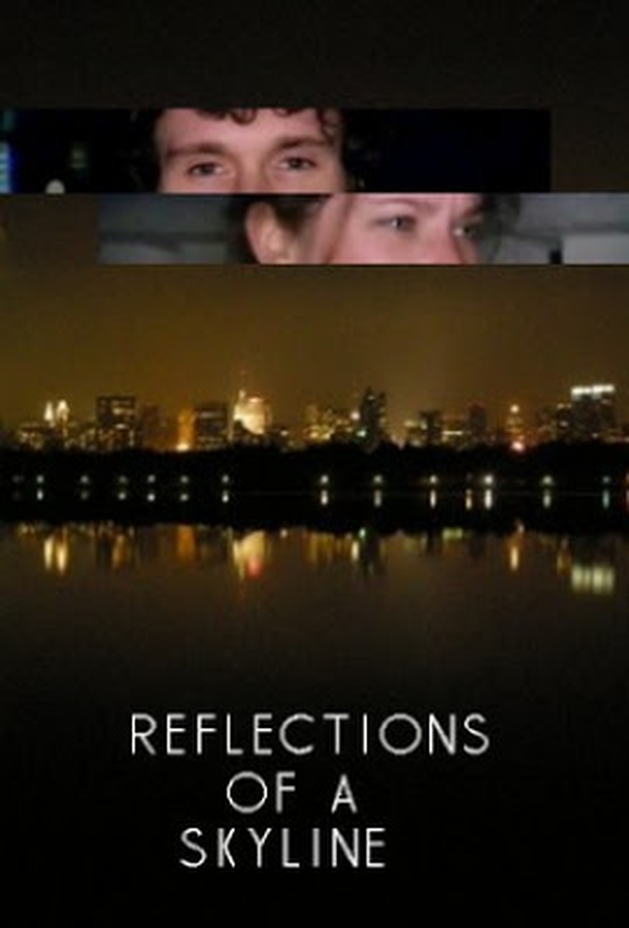 Sessão Curta+: Reflections of a Skyline (2008)