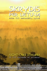Voo Pela Lituânia - Ou 510 segundos de silêncio (Skrydis per Lietuva arba 510 sekundziu tylos)