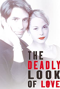 The Deadly Look of Love - Poster / Capa / Cartaz - Oficial 1