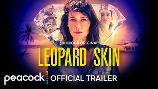 Trailer: Leopard Skin | Official Trailer | Peacock Original