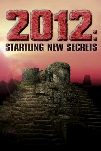  de Filme 2012: Startling New Secrets (2009)