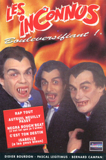 Les Inconnus: Rap-tout (Les Inconnus: Rap-tout)