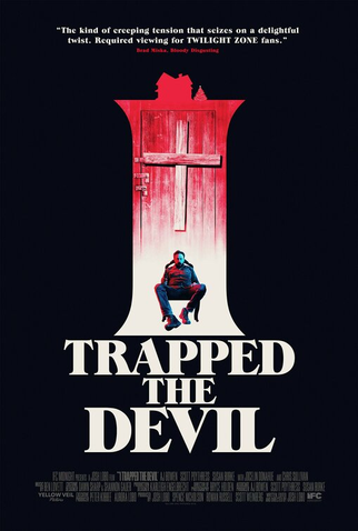 Poster 1 de Filme I Trapped the Devil (2019)