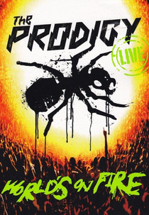 The Prodigy: Live - World's on Fire (The Prodigy: Live - World's on Fire)