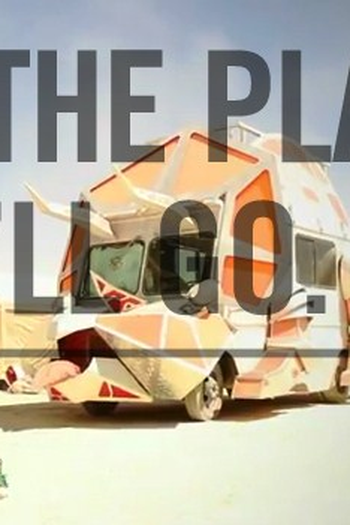Poster de Curta Oh, the Places You'll Go at Burning Man! (2012)