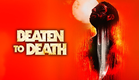 Beaten To Death (2022) - Official Trailer