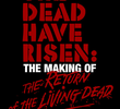 The Dead Have Risen: The Making of ‘The Return of the Living Dead’