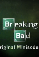 Breaking Bad - Minisodes (1ª Temporada)