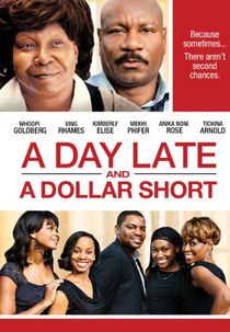 A Day Late and a Dollar Short (A Day Late and a Dollar Short)