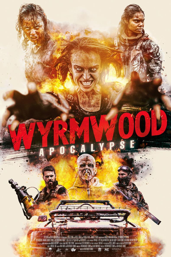 de Filme Wyrmwood: Apocalypse (2021)