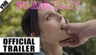 Sugar Baby (2024) - Official Trailer | VMI Worldwide