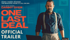 One Last Deal - Starring Danny Dyer | Official Trailer (2026) | Only In Cinemas 13th March