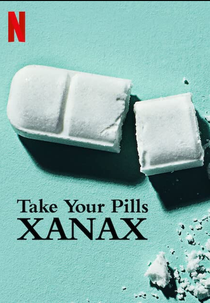 Take Your Pills: Xanax (Take Your Pills: Xanax)