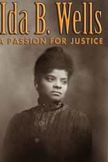 Ida B. Wells: A Passion for Justice (Ida B. Wells: A Passion for Justice)