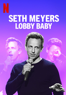 Seth Meyers: Lobby Baby (Seth Meyers: Lobby Baby)