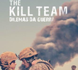 The Kill Team - Dilemas da Guerra