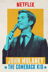 John Mulaney: The Comeback Kid (John Mulaney: The Comeback Kid)