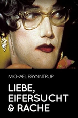 Amor, Ciúme e Vingança (Liebe, Eifersucht und Rache)
