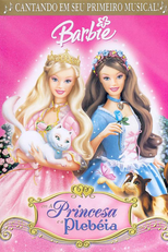 Barbie: A Princesa e a Plebeia (Barbie As The Princess and the Pauper)