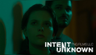 Intent Unknown Movie Trailer
