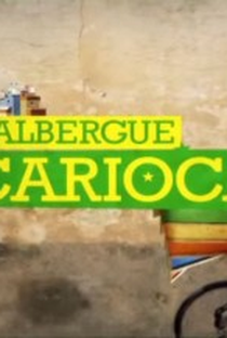 Albergue Carioca - Poster / Capa / Cartaz - Oficial 1