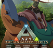 ARK: A Série Animada