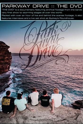Poster de Filme Parkway Drive: The DVD (2009)