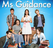 Ms. Guidance (1ª Temporada)