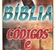 Bíblia - Códigos e Segredos