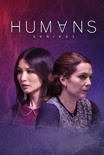 Humans (3ª Temporada) - Poster / Capa / Cartaz - Oficial 2