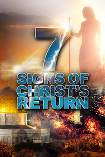 7 Sinais do Retorno de Cristo - Poster / Capa / Cartaz - Oficial 2