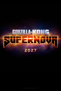 Godzilla e Kong: Supernova - Poster / Capa / Cartaz - Oficial 1