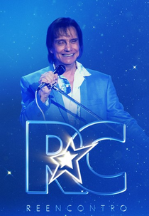 Roberto Carlos Especial: Reencontro (Roberto Carlos Especial: Reencontro)