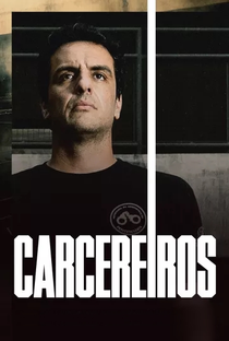 Carcereiros (2ª Temporada) - Poster / Capa / Cartaz - Oficial 1