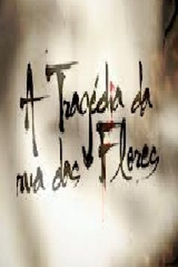  de Filme A tragédia da rua das flores (2012)