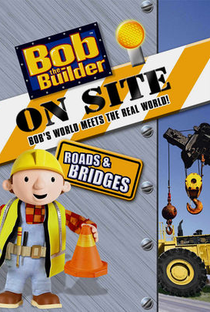 Bob o Construtor - Área de Trabalho: Estradas e Pontes - Poster / Capa / Cartaz - Oficial 1