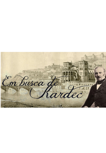 Em Busca de Kardec (Em Busca de Kardec)