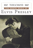 Tocou-me: A Música Gospel de Elvis Presley (He Touched Me: The Gospel Music of Elvis Presley)
