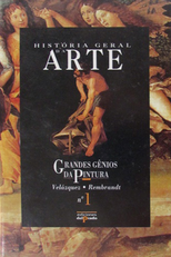 História Geral da Arte: Grandes Gênios da Pintura (História Geral da Arte: Grandes Gênios da Pintura)