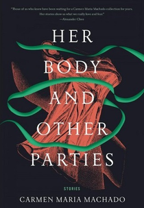 Her Body and Other Parties (Her Body and Other Parties)