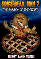 O Biscoito Assassino 2 (The Gingerdead Man 2: Passion of the Crust)
