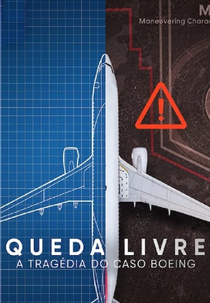 Queda Livre: A Tragédia do Caso Boeing (Downfall: The Case Against Boeing)