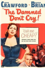 Os Desgraçados Não Choram (The Damned Don't Cry)