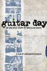 Guitar Days - An Unlikely Story Of Brazilian Music (Guitar Days - An Unlikely Story Of Brazilian Music)