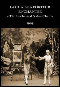 The Enchanted Sedan Chair (La chaise à porteur enchantée)