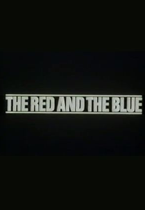 The Red and the Blue: Impressions of Two Political Conferences - Autumn 1982 (The Red and the Blue: Impressions of Two Political Conferences - Autumn 1982)